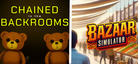 Bazaar Simulator And Chained in the Backrooms banner image