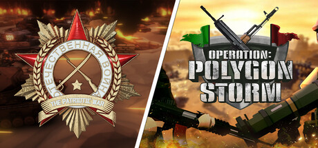 The Patriotic War & Operation: Polygon Storm banner image