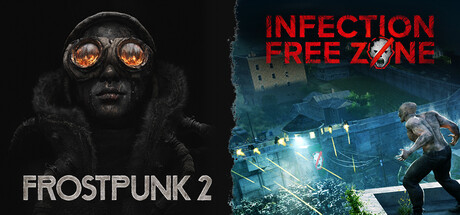 Infection Free Zone + Frostpunk 2 banner image