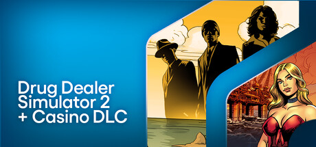 Drug Dealer Simulator 2 + Casino DLC banner image