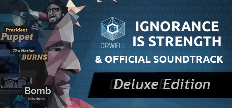 Orwell: Ignorance Is Strength Deluxe Edition banner image