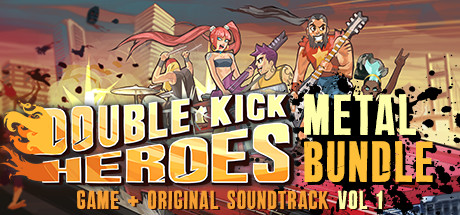 Double Kick Heroes + OST - The METAL Bundle banner image