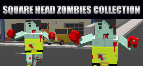 Square Head Zombies Collection banner image