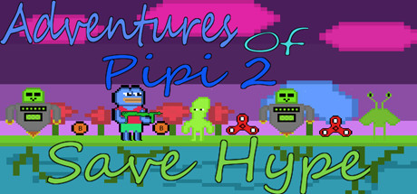 Adventures Of Pipi 2 Save Hype HYPEEEEEEEE Edition banner image