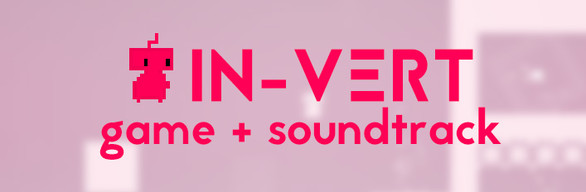 IN-VERT: Game + Soundtrack