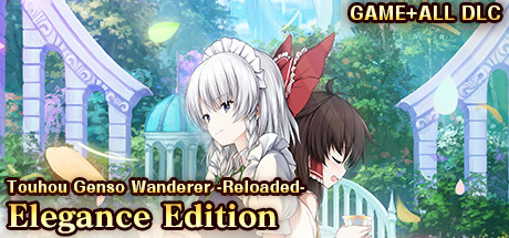 Elegance Edition / 潇洒畅玩版 / エレガンスエディション (Touhou Genso Wanderer -Reloaded-) banner image