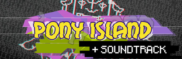 Pony Island + Soundtrack